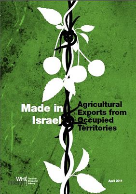 ''Made in Israel' : l'exportation des produits agricoles des territoires occupés', un nouveau rapport de Who Profits